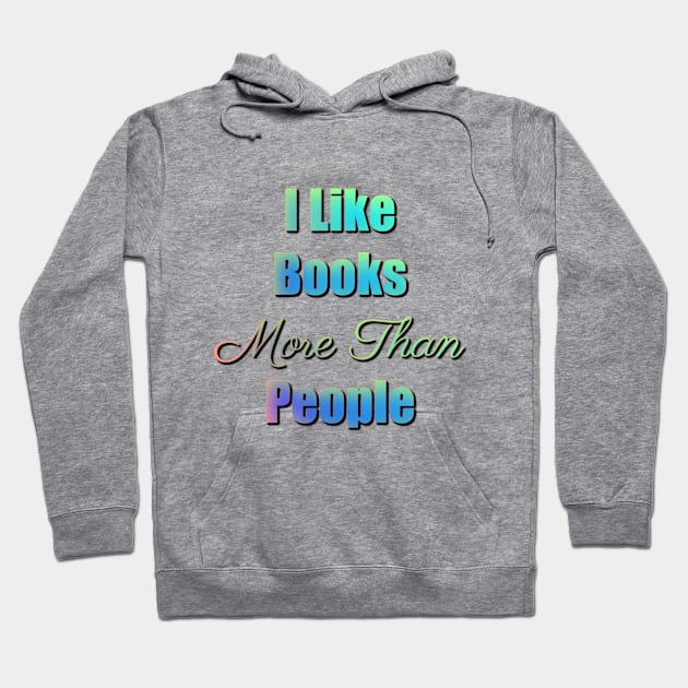 Books v.s Humans Hoodie by Bookish Nerd